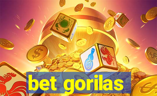 bet gorilas